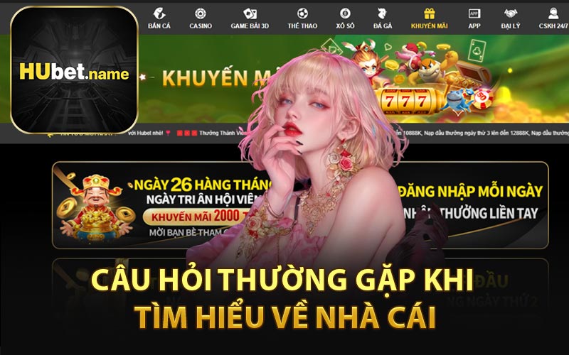 Câu Hỏi Thường Gặp Khi Tìm Hiểu Về Nhà Cái