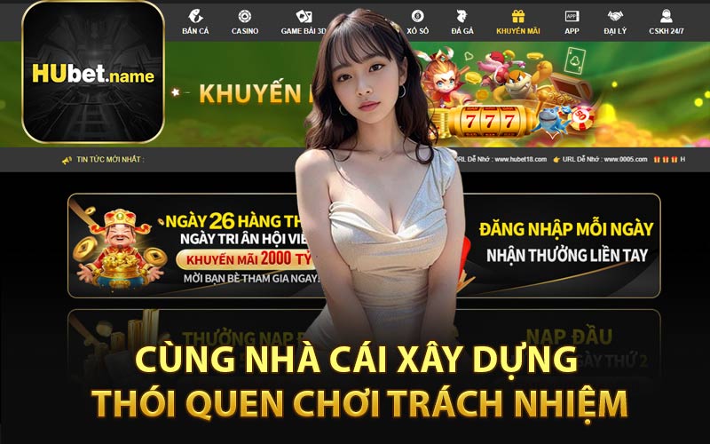 Cùng Nhà Cái Xây Dựng Thói Quen Chơi Trách Nhiệm