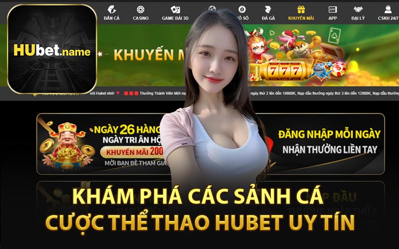 Khám Phá Các Sảnh Cá Cược Thể Thao HUBET Uy Tín